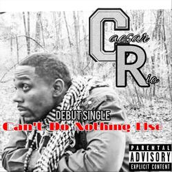 Cant Do Nothing Else