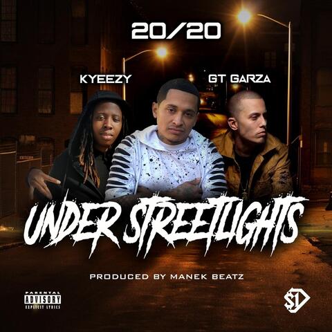 Under Streetlights (feat. Kyeezy & GT Garza)