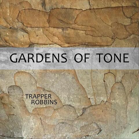 Gardens of Tone