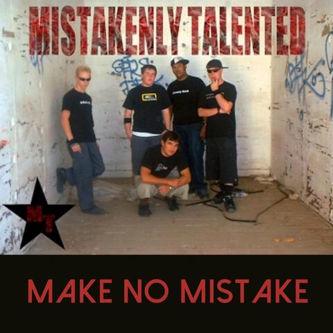 Make No Mistake