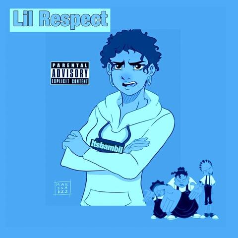 Lil Respect