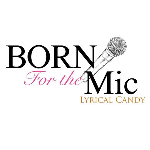 Born for the Mic