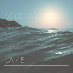 Soledad y el Mar