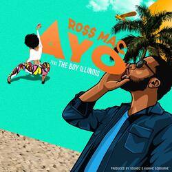 Ayo (feat. The Boy Illinois)