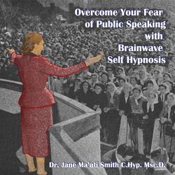 Overcome Fear of Public Speaking Self Hypnosis