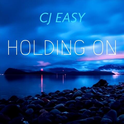 Holding On