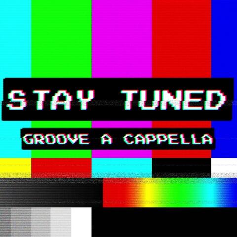 Stay Tuned