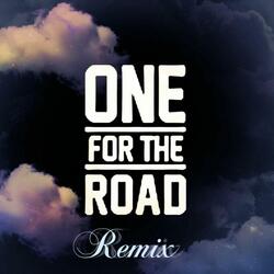 One for the Road (Remix)