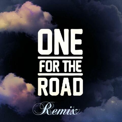 One for the Road (Remix)