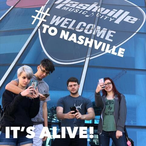 It's Alive! #Welcometonashville