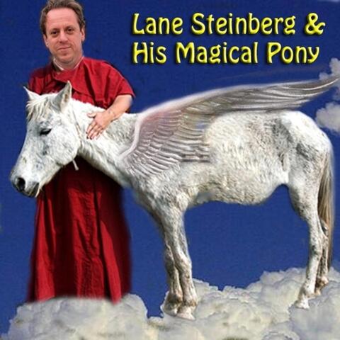 Lane Steinberg & His Magical Pony