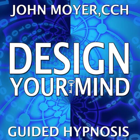 Design Your Mind Guided Hypnosis