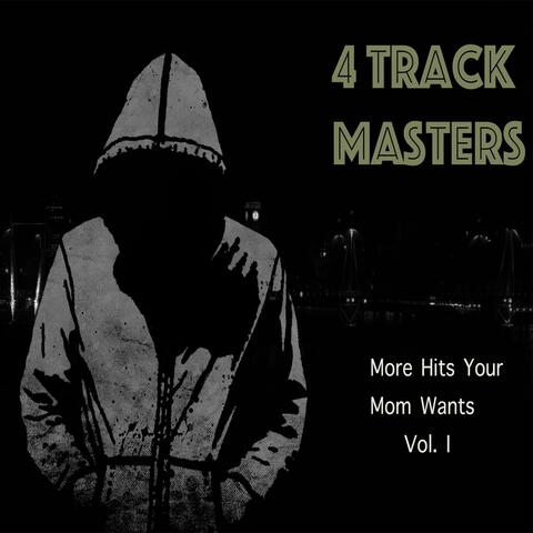 More Hits Your Mom Wants, Vol. I