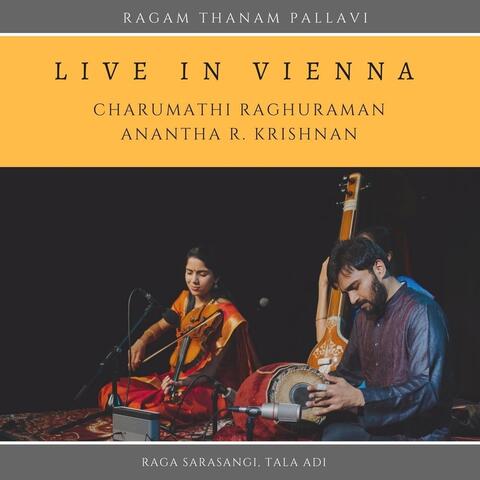 Ragam Thanam Pallavi, Raga Sarasangi (Live) [feat. Anantha R. Krishnan]