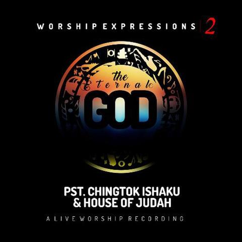 Worship Expressions II: The Eternal God