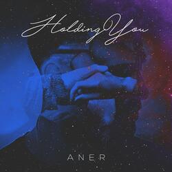 Holding You