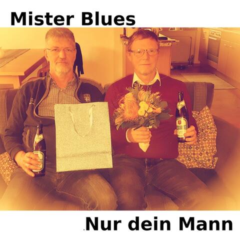 Nur dein Mann
