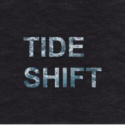 Tide Shift