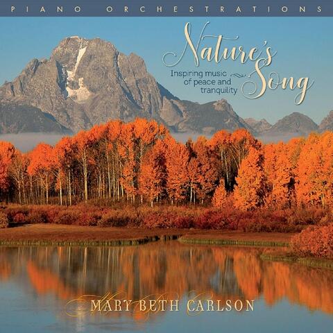 Nature's Song: Inspiring Music of Peace & Tranquility