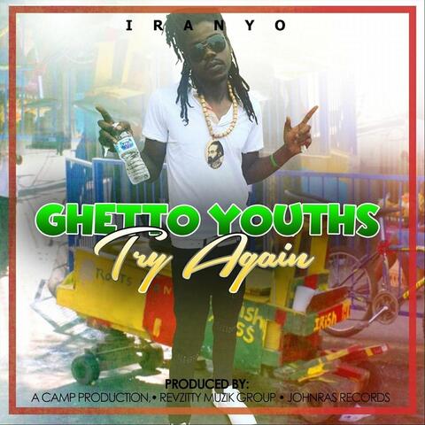 Ghetto Youths Try Again