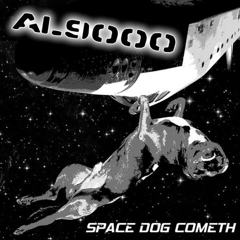 Space Dog Cometh
