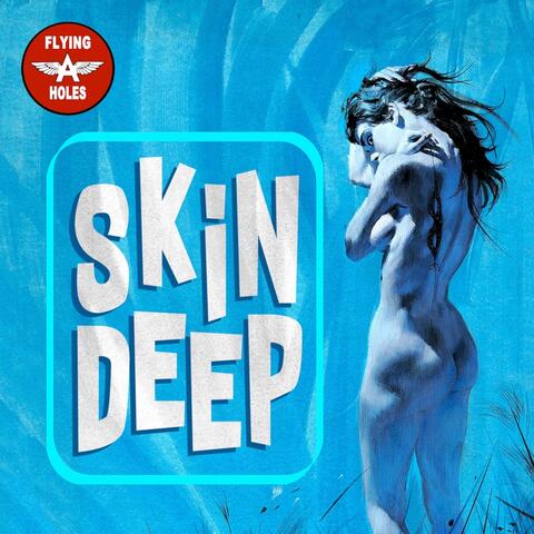 Skin Deep