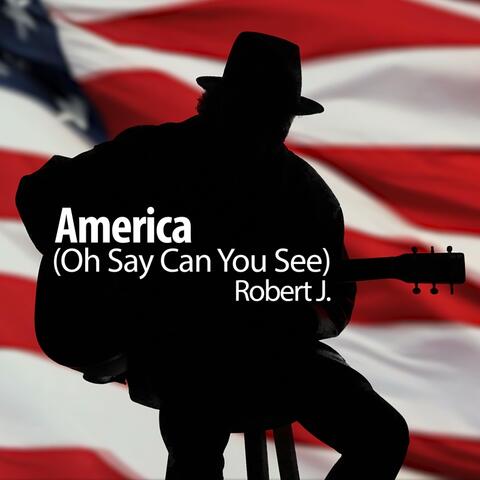 America (Oh Say Can You See)
