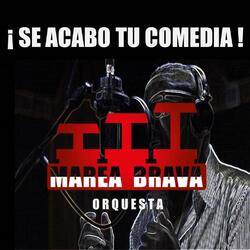 Se Acabo Tu Comedia
