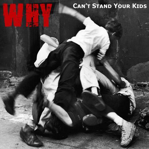 Can't Stand Your Kids