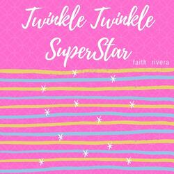 Twinkle, Twinkle Superstar