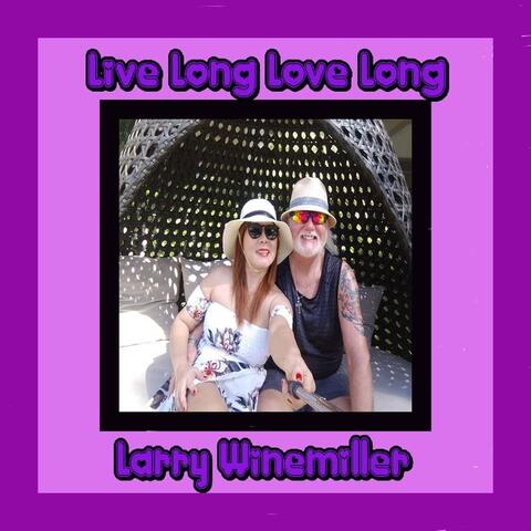 Live Long Love Long