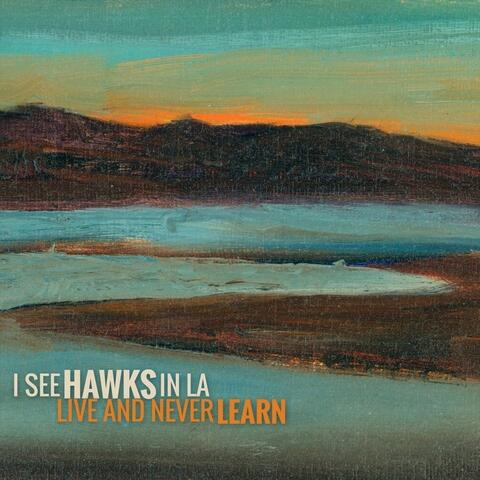 Live and Never Learn