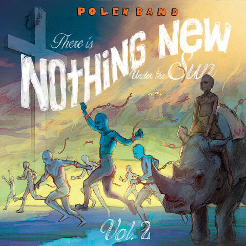 There Is Nothing New Under the Sun, Vol. 2