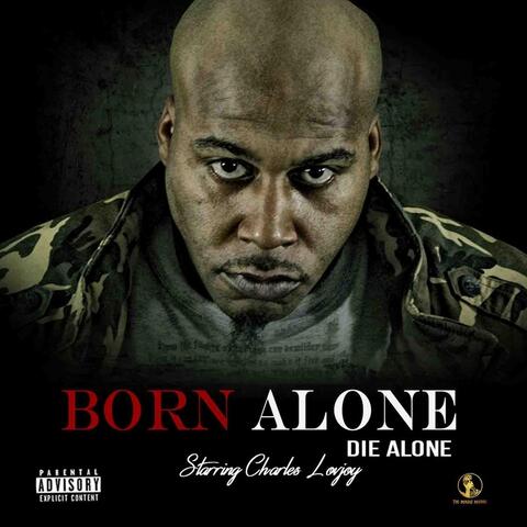 Born Alone Die Alone