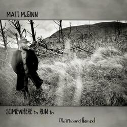 Somewhere to Run To (Vulfhound Remix)