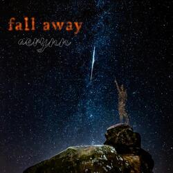 Fall Away