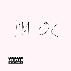 I'm Ok (No Worries)