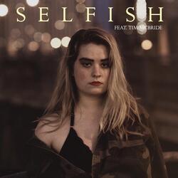 Selfish (feat. Tim McBride)
