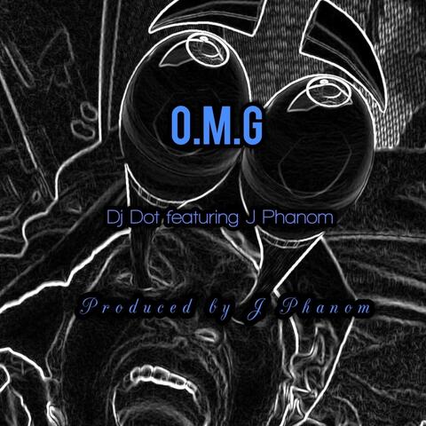 O.M.G (feat. J Phanom)