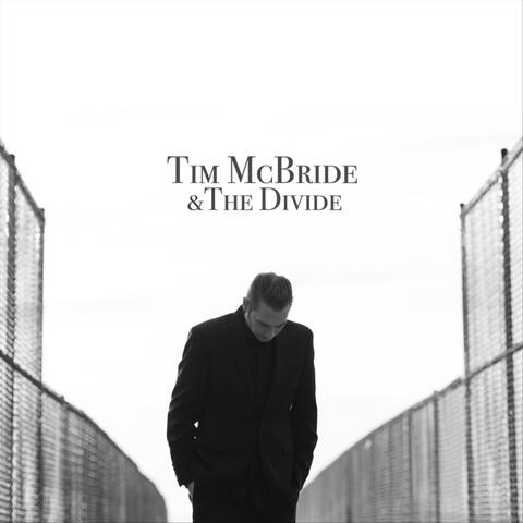 Tim McBride & the Divide