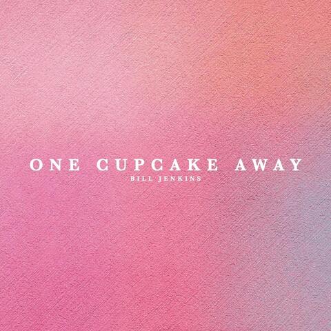 One Cupcake Away