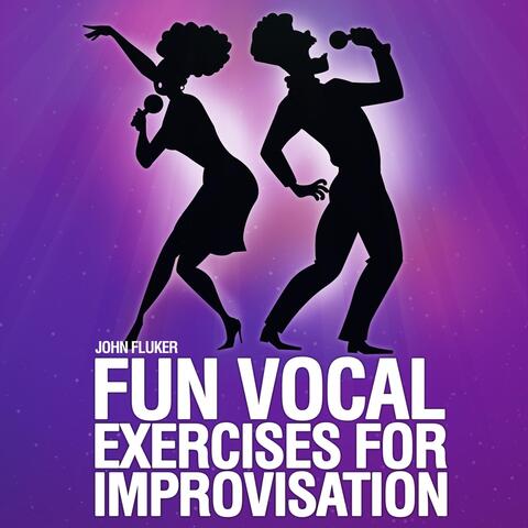 Fun Vocal Exercises for Improvisation