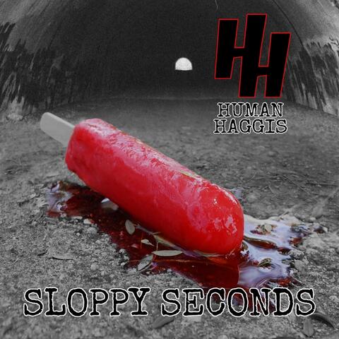 Sloppy Seconds