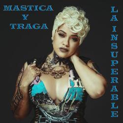 Mastica y Traga