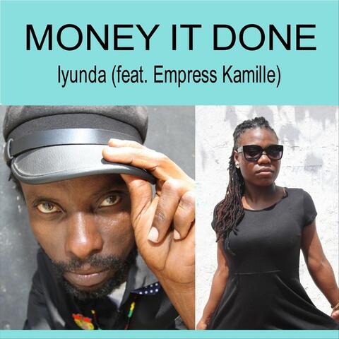 Money It Done (feat. Empress Kamille)
