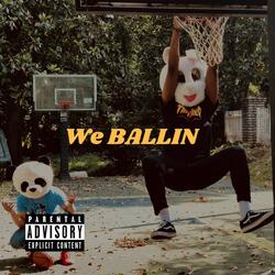 We Ballin'