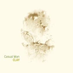 Clay (Casual Man Original Mix))