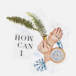 How Can I