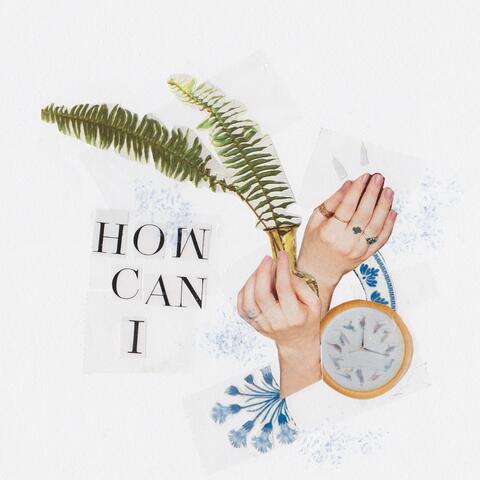 How Can I