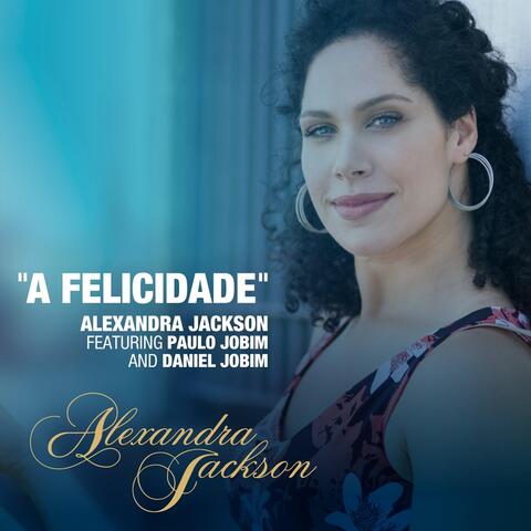 A Felicidade (feat. Paulo Jobim & Daniel Jobim)